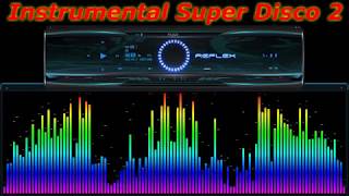 Instrumental Super Disco 2 [upl. by Higbee]