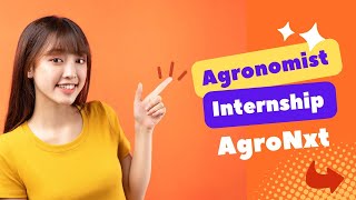 AgroNxt  Agronomist Internship Program  Noida  Agrihunars  2024 [upl. by Alaehcim]