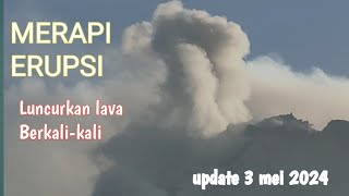 Gunung Merapi Erupsi Muntahkan Lava Dibarengi Suara Gemuruh Berkalikali [upl. by Trevah]