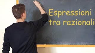 Espressioni tra razionali [upl. by Deva]