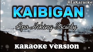 KAIBIGAN  Apo Hiking Society  Karaoke reakaraoke [upl. by Atnahsa]