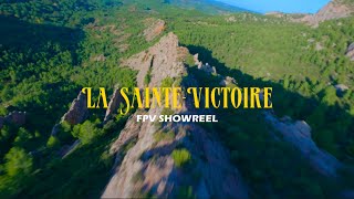 La Sainte Victoire FPV SHOWREEL 4K QuentinbnFPV [upl. by Namzaj]