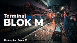 Jam 4 Pagi di Terminal Blok M  Ternyata Seperti ini… [upl. by Eerahc]