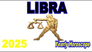 Libra Yearly Horoscope 2025 [upl. by Anitra]