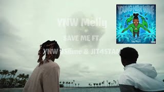 YNW Melly YNW BSlime amp Jit4Stan  Save Me lyrics audio [upl. by Yduj562]