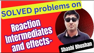 Reaction Intermediates and effects GOC Chemistryyoutubeyoutubevideos [upl. by Demaggio350]