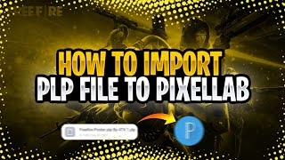 HOW TO IMPORT PLP FILE TO PIXELLAB🔥  magnovisuals [upl. by Yrrem]