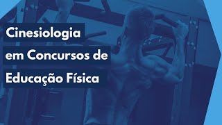 Cinesiologia em Concursos de Educação Física  Resolução de Questões [upl. by Anselma933]