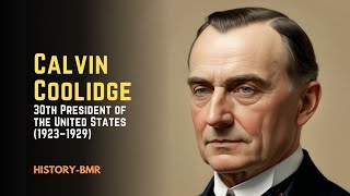 Calvin Coolidge – 30th President of the United States 1923–1929 [upl. by Sven290]