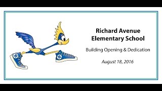 Richard Avenue Elementary School Building Dedication [upl. by Orten780]