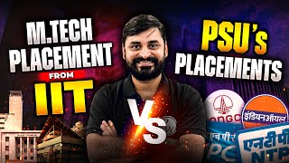 MTech Placement From IIT Vs PSUs Packages [upl. by Timofei]