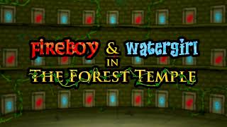 Speed Flash Version  Fireboy amp Watergirl in The Forest Temple OST [upl. by Ranilopa]