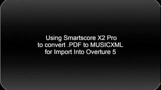 Overture 5 Import of SmartScore Conversions of PDF to MUSICXML [upl. by Toinette]