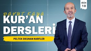 Kuran Dersleri 10 Bölüm  Peltek Okunan Harfler ث ذ ظ  Davut Kaya [upl. by Leopoldine170]