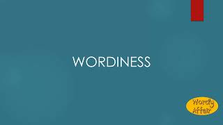 Wordiness Meaning [upl. by Nimzay]