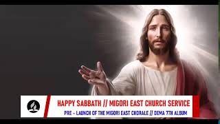 MIGORI EAST SDA CHURCH Live Stream [upl. by Ueih332]