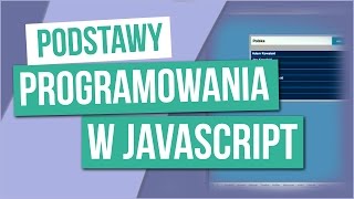 Podstawy programowania w JavaScript [upl. by Stannfield459]