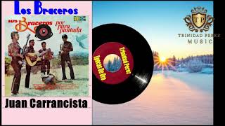 Juan Carrancista Los Braceros [upl. by Ataliah834]