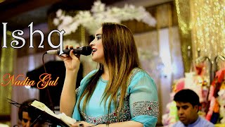 Nadia Gul New Live Song Mashup  ISHQ 2024 [upl. by Ariana]