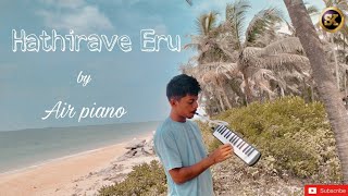 Air piano  instrumental song  Hathirave Eru 🎹  by sanyo karkada  subscribe  sanyokarkada [upl. by Flavian]