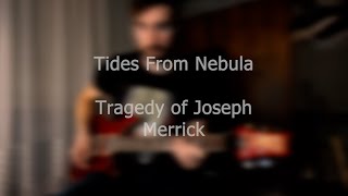 Tides From Nebula  Tragedy of Joseph Merrick guitar amp bass cover [upl. by Riti979]