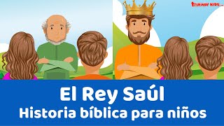 El Rey Saúl  Historia bíblica para niños [upl. by Dnumsed]