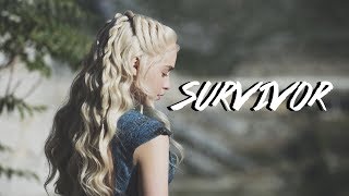 Daenerys Targaryen  Survivor [upl. by Tobi]