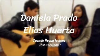 Cuando llegue la hora vals de José Escajadillo Daniela Prado [upl. by Ynned]