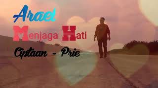 Arael  Menjaga Hati [upl. by Pippo]