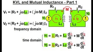 Electrical Engineering Ch 14 Magnetic Coupling 8 of 55 KVL and Mutual Inductance  Part 1 [upl. by Athelstan185]