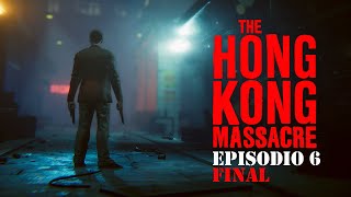 The Hong Kong Massacre  Ep 6  FINAL [upl. by Eigroeg]