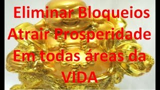 Mantra para Eliminar Bloqueios  Atrair prosperidade em todas as áreas da vida [upl. by Notnel]