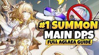 BEST SUMMON DPS A COMPLETE Guide to Aglaea  Relics Best Build Teams [upl. by Lecram]