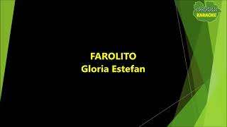 Gloria Estefan  Farolito KaraokePista [upl. by Chilcote]