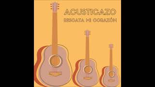 ACUSTICAZO RESCATA MI CORAZÓNCOVER MANUEL WIRZT [upl. by Oer]