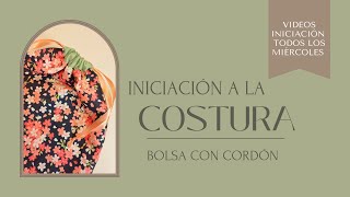 Iniciación a la Costura Bolsa con Cordón [upl. by Novelia]