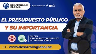 EL PRESUPUESTO PÚBLICO Y SU IMPORTANCIA [upl. by Strang]