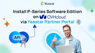 Install PSeries Software Edition on OVHcloud from Yeastar Partner Portal [upl. by Reeves]