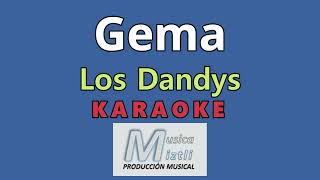 Gema  Karaoke  Los Dandys [upl. by Netsirc]