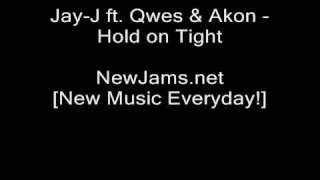 JayJ ft Qwes amp Akon  Hold on Tight NEW 2009 [upl. by Allecnirp]