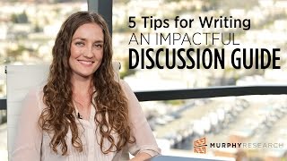 5 Tips for Writing an Impactful Discussion Guide  Murphy Research [upl. by Aiuqal]