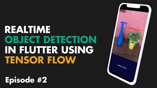 Flutter AI  Flutter Realtime Object Detection  Flutter Deep Learning  Flutter TensorFlow  TFlite [upl. by Bowra]
