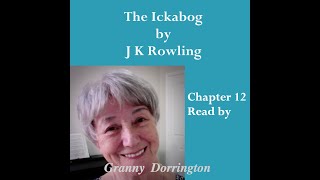 Chapter 12 of The Ickabog by JK Rowling [upl. by Akinar529]