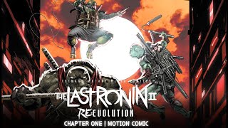 Teenage Mutant Ninja Turtles The Last Ronin 2 REEvolution  motion comic  Chapter One [upl. by Atteve66]