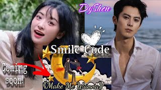 Smile Code coming very soon Dylan Wang last summer [upl. by Klute]