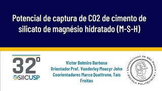 SIICUSP 2024 Potencial de captura de CO2 de cimento de silicato de magnésio hidratado MSH [upl. by Anawd]