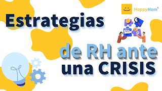 Estrategias de RH ante una crisis [upl. by Ztirf]