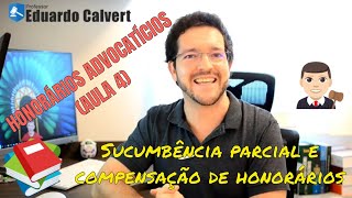 Sucumbência parcial e compensação de honorários advocatícios [upl. by Inoliel]