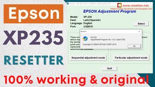 Epson XP235 Resetter  Original Epson Adjustment Program  Reset Waste Inkpad Counter 100 Working [upl. by Eynaffit]