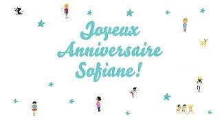 ♫ Joyeux Anniversaire Sofiane ♫ [upl. by Karli]